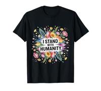 I Stand with Humanity Apoyo Mundial de bondad |- Camiseta