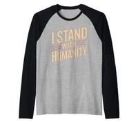 I Stand with Humanity Apoyo Mundial de bondad - Camiseta Manga Raglan