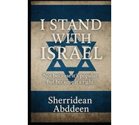 I Stand with Israel: Not because it’s popular. But because it’s right