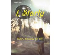 I, Starly: How I became an Elf