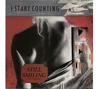 I Start Counting - Still Smiling