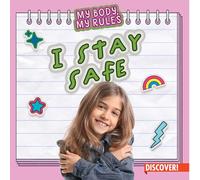 I Stay Safe (My Body, My Rules)