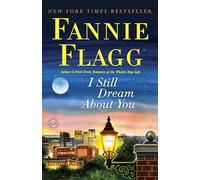 I Still Dream About You: A Novel
