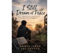 I Still Dream of Peace: Memories of a Childhood that Refused to Disappear