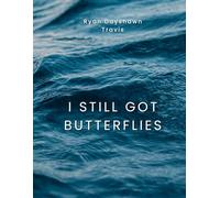 I Still Got Butterflies: Hood Chronical Series