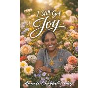 I Still Got Joy: A journey through grief, healing, and unshakeable joy