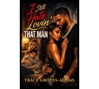 I Still Hate Lovin' That Man