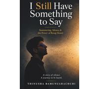 I Still Have Something To Say: Stammering, Silence and the Power of Being Heard