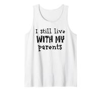 I Still Live With My Parents Kids - Cita divertida para niños pequeños Camiseta sin Mangas