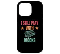 I Still Play with Blocks Funny Car Engine Lover Mechanic Carcasa para iPhone 14 Pro MAX