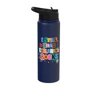I Still Read Children's Books Librarian Teacher Life Stainless Steel Insulated Water Bottle