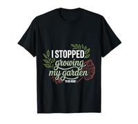 I Stopped Growing My Garden To Be Here Gamer Farm |- Camiseta