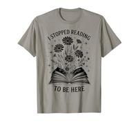 I Stopped Reading To Be Here Introvert Book Lover Bookworm Camiseta