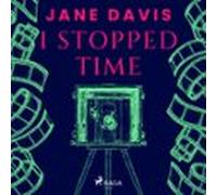 I Stopped Time