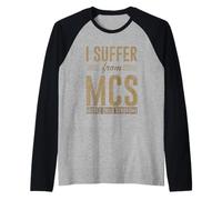 I Suffer from MCS Middle Child Syndrome Bromas Camiseta Manga Raglan