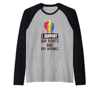 I Support Gay Rights And Gay Wrongs LGBTQ ------- Camiseta Manga Raglan