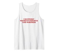 I Support Women's Rights and Wrongs Y2k Aesthetic Camiseta sin Mangas