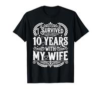 I Survived 10 Years with My Wife Aniversario Marido - Camiseta