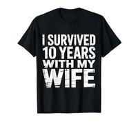 I Survived 10 Years with My Wife Aniversario Marido - Camiseta