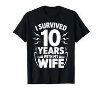 I Survived 10 Years with My Wife Aniversario Marido - Camiseta