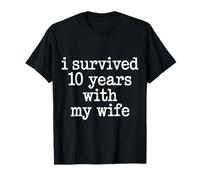 I Survived 10 Years with My Wife Aniversario Marido |- Camiseta