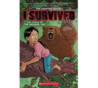 I SURVIVED ATTACK OF GRIZZLIES 1967 05: The Graphic Novel: 5