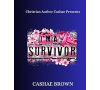 I Survived Cancer: And this Journal is My Personal Truth...