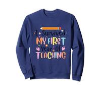 I Survived My First Year of Teaching Sudadera