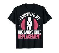 I Survived My Husbands Knee Replacement Cirugia Articular Camiseta