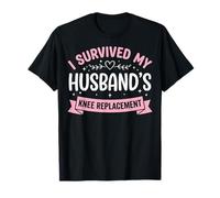 I Survived My Husbands Knee Replacement Cirugia Articular Camiseta