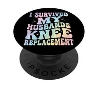 I Survived My Husbands Knee Replacement Cirugia Articular PopSockets PopGrip Adhesivo