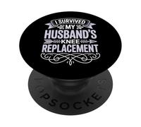 I Survived My Husbands Knee Replacement Cirugia Articular PopSockets PopGrip Adhesivo