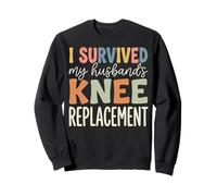 I Survived My Husbands Knee Replacement Cirugia Articular Sudadera