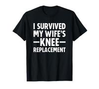 I Survived My Wife’s Knee Replacement Camiseta