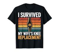 I Survived My Wifes Knee Replacement Camiseta