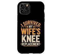 I Survived My Wifes Knee Replacement Carcasa para iPhone 11 Pro