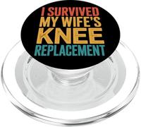 I Survived My Wifes Knee Replacement PopSockets PopGrip para MagSafe