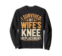 I Survived My Wifes Knee Replacement Sudadera