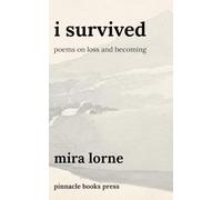 I Survived: Poems on Loss and Becoming