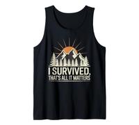 I Survived, That's All It Matters Mentalidad de resiliencia Camiseta sin Mangas