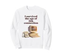 I Survived The Age of 56k Connection: Funny Dial-Up PC Humor Sudadera