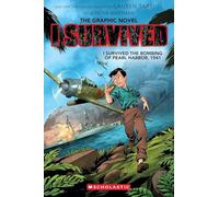 I Survived the Bombing of Pearl Harbour, 1941 (graphic novel) (I Survived Graphix)