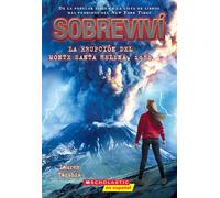 I Survived the Eruption of Mount St. Helens, 1980 (Sobreviví/ I Survived)