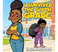 I SURVIVED THE SIXTH GRADE