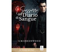 I sussurri del diario di sangue (Il filo di Platino)