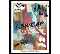 I Swear: Coloring Book Edition
