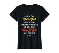 I Swear I'm a Nice Girl Funny Sarcastic Sassy Unapologetic Camiseta