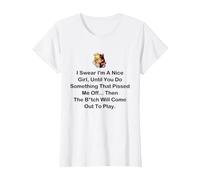 I Swear I'm a Nice Girl Funny Sarcastic Sassy Unapologetic Camiseta