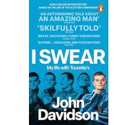 I Swear: My Life with Tourette’s - The funny and moving autobiography, now a major film