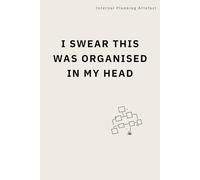I Swear This Was Organised in My Head: A Corporate Fiction Notebook for Notes, Planning, and Quietly Losing the Plot